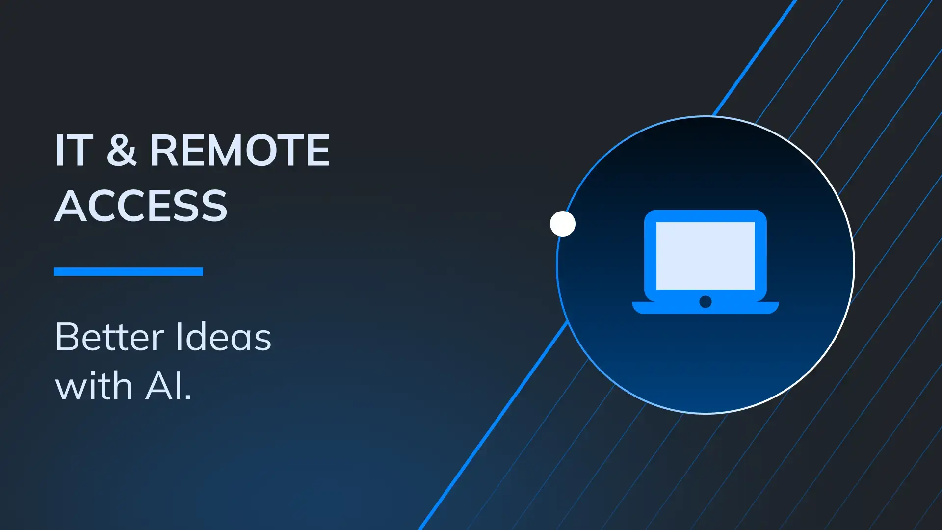IT & Remote Access